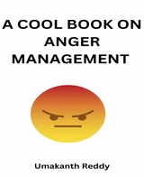 The cool book on anger management - Umakanth Reddy