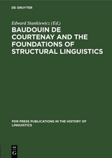 Baudouin de Courtenay and the Foundations of Structural Linguistics - 