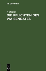 Die Pflichten des Waisenrates - F. Baum