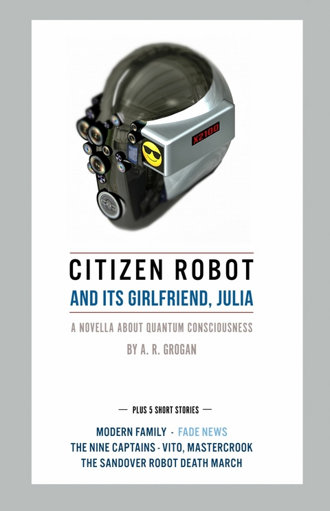 Citizen Robot -  Andrew Grogan