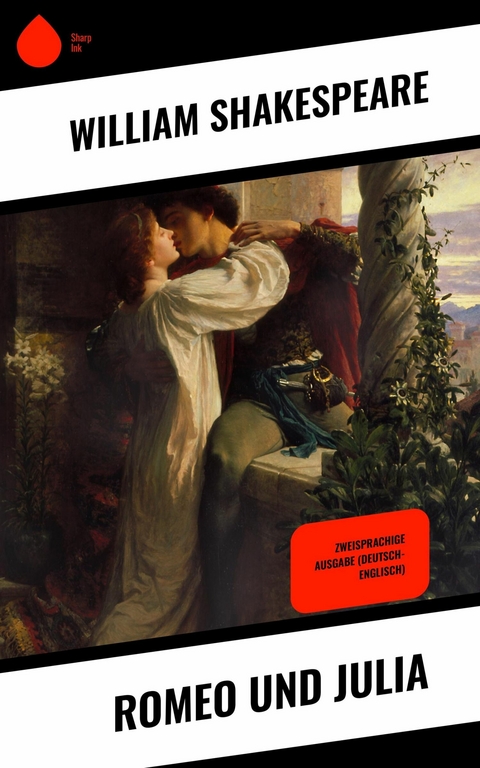 Romeo und Julia -  William Shakespeare