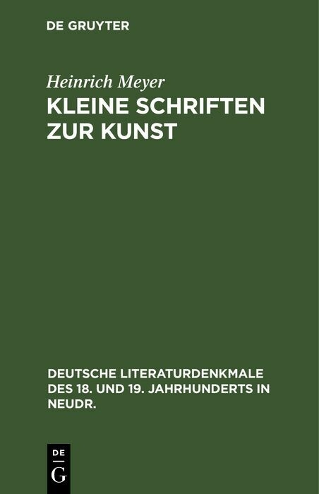 Kleine Schriften zur Kunst - Heinrich Meyer