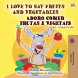 I Love to Eat Fruits and Vegetables Adoro Comer Frutas e Vegetais -  Shelley Admont