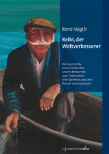 Reiki, der Weltverbesserer - Vögtli, René