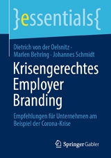 Krisengerechtes Employer Branding - Dietrich von der Oelsnitz, Marlen Behring, Johannes Schmidt