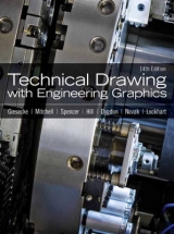 Technical Drawing with Engineering Graphics - Giesecke, Frederick E.; Mitchell, Alva; Spencer, Henry C.; Hill, Ivan L.; Dygdon, John T.