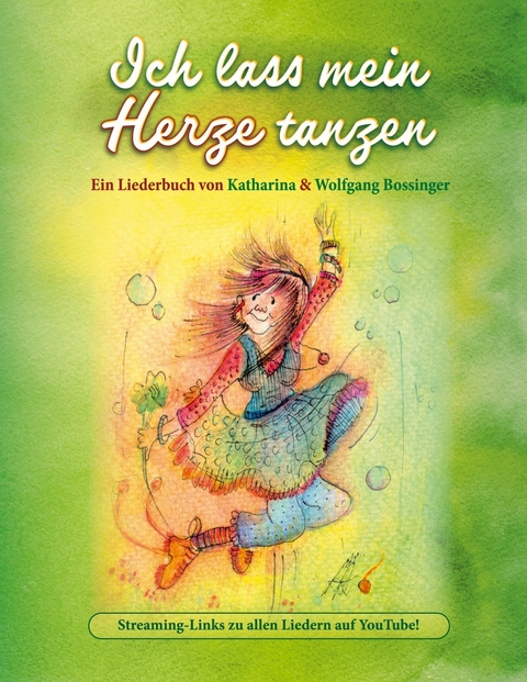 Ich lass mein Herze tanzen -  Katharina Bossinger,  Wolfgang Bossinger