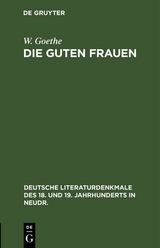 Die guten Frauen - W. Goethe