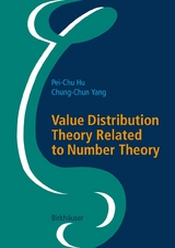 Value Distribution Theory Related to Number Theory - Pei-Chu Hu, Chung-Chun Yang