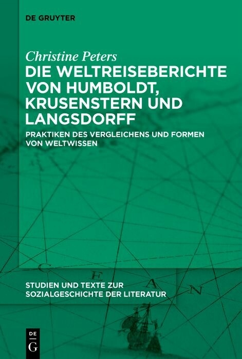 Die Weltreiseberichte von Humboldt, Krusenstern und Langsdorff -  Christine Peters