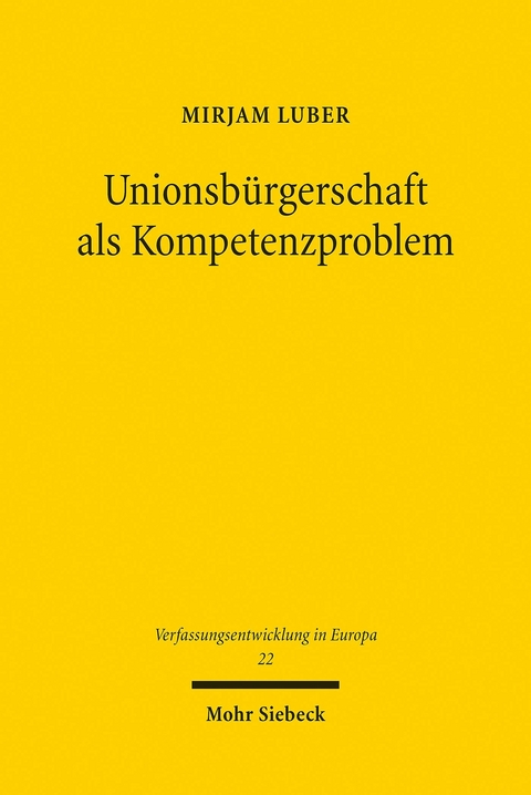 Unionsbürgerschaft als Kompetenzproblem -  Mirjam Luber