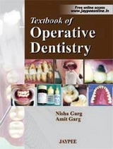 Textbook of Operative Dentistry - Garg, Nisha; Garg, Amit