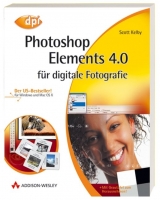 Photoshop Elements 4.0 für digitale Fotografie - Scott Kelby