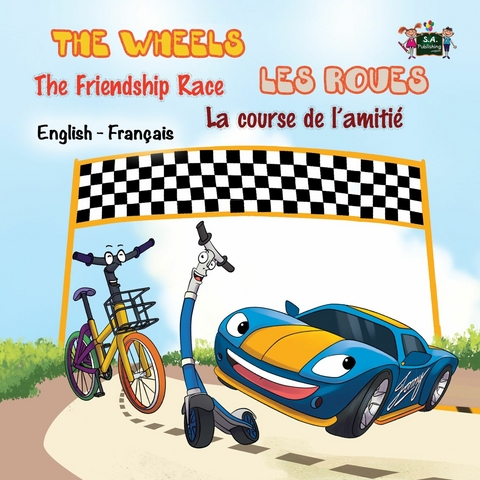 The Wheels Les Roues The Friendship Race La course de l’amitié - Inna Nusinsky