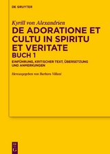 De adoratione et cultu in spiritu et veritate, Buch 1 -  Kyrill von Alexandrien