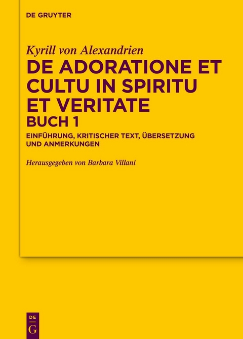 De adoratione et cultu in spiritu et veritate, Buch 1 -  Kyrill von Alexandrien