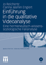 Einführung in die qualitative Videoanalyse - Jo Reichertz, Carina Englert