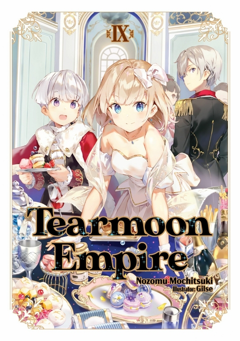 Tearmoon Empire: Volume 9 -  Nozomu Mochitsuki