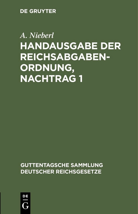 Handausgabe der Reichsabgabenordnung, Nachtrag 1 - A. Nieberl