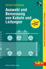 Auswahl und Bemessung von Kabeln und Leitungen - Herbert Schmolke