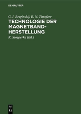 Technologie der Magnetbandherstellung - G. I. Braginskij, E. N. Timofeev