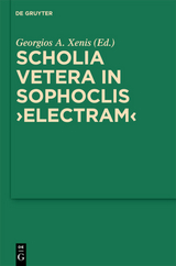 Scholia vetera in Sophoclis "Electram" - Georgios Xenis