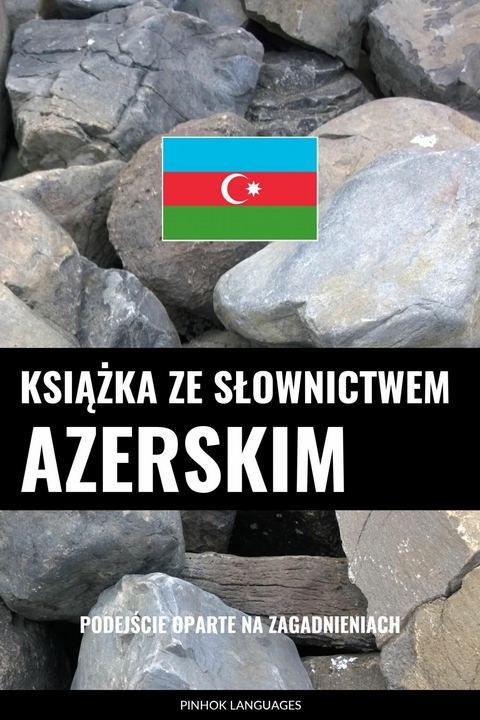 Książka ze słownictwem azerskim -  Pinhok Languages