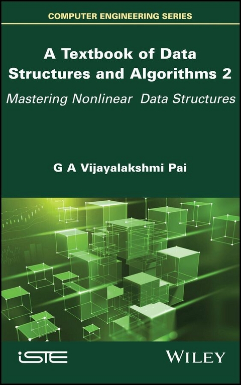 A Textbook of Data Structures and Algorithms, Volume 2 - G. A. Vijayalakshmi Pai