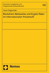 Blockchain-Netzwerke und Krypto-Token im Internationalen Privatrecht - Jonas Drögemüller