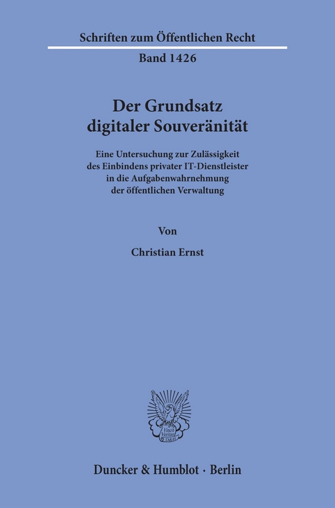 Der Grundsatz digitaler Souveränität. -  Christian Ernst