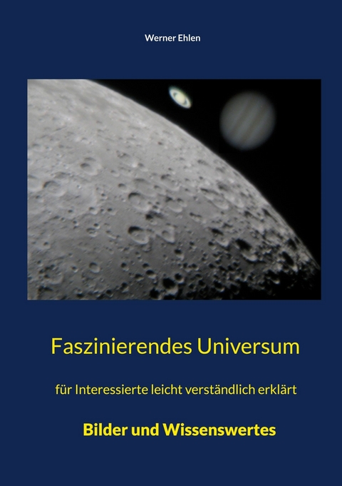 Faszinierendes Universum - Werner Ehlen