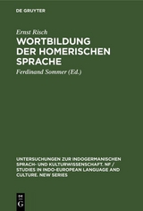 Wortbildung der homerischen Sprache - Ernst Risch