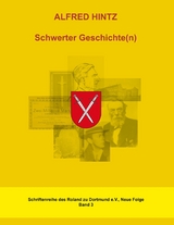 Schwerter Geschichte(n) - Alfred Hintz