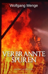 Verbrannte Spuren – Ein Kriminalroman - Wolfgang Menge