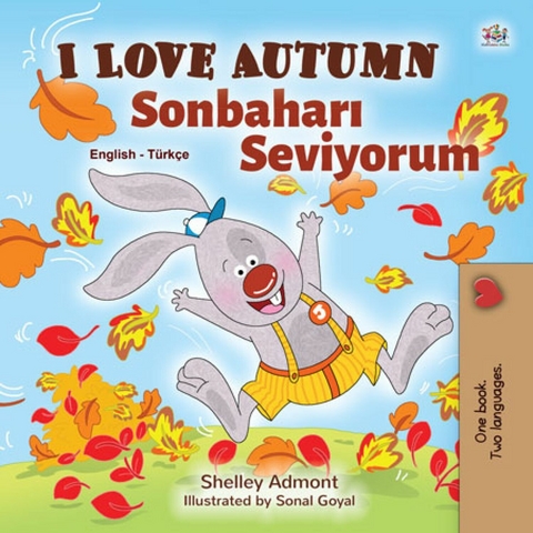 I Love Autumn Sonbaharı Seviyorum - Shelley Admont,  KidKiddos Books