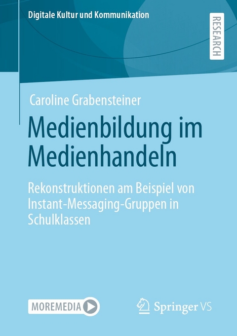 Medienbildung im Medienhandeln -  Caroline Grabensteiner