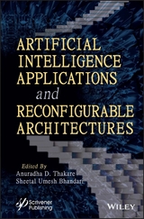 Artificial Intelligence Applications and Reconfigurable Architectures - 