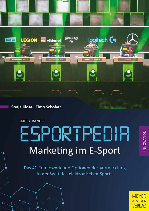 Marketing im E-Sport - Sonja Klose, Timo Schöber