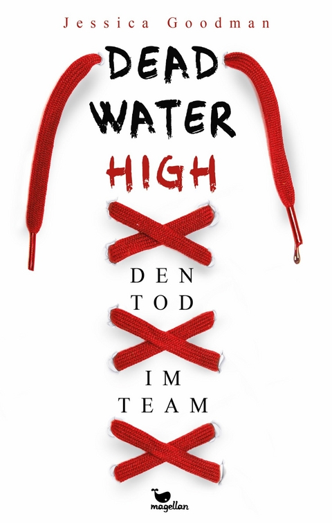 Deadwater High – Den Tod im Team - Jessica Goodman