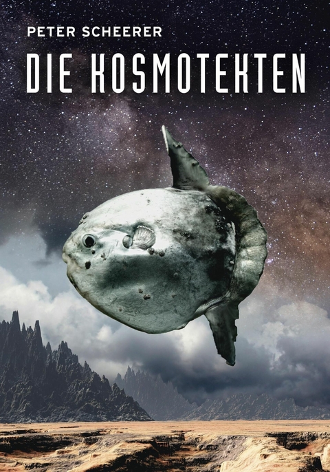 Die Kosmotekten - Peter Scheerer