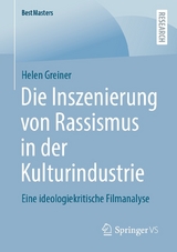 Die Inszenierung von Rassismus in der Kulturindustrie -  Helen Greiner