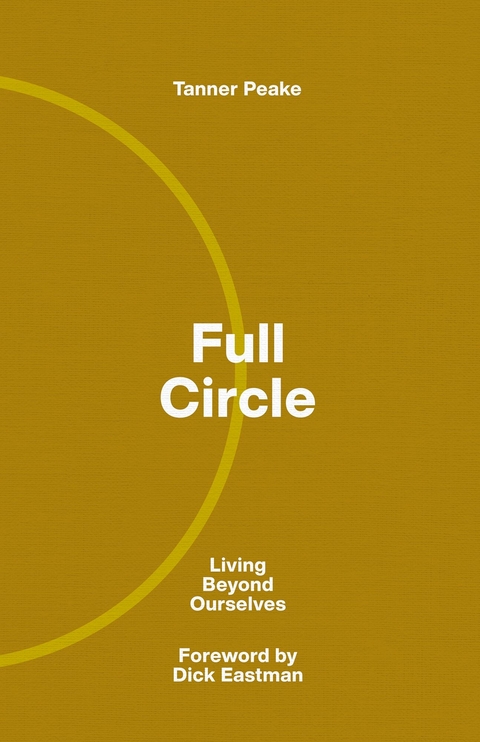 Full Circle -  Tanner Peake
