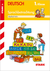 STARK Training Grundschule - Sprachbetrachtung 1. Klasse - Manfred Hahn