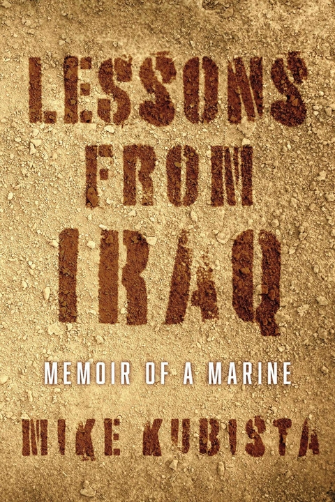 Lessons from Iraq -  Mike Kubista