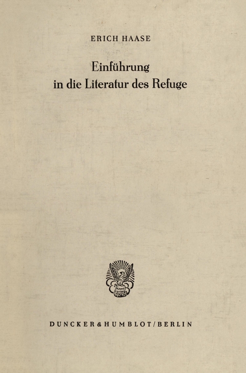 Einführung in die Literatur des Refuge. -  Erich Haase