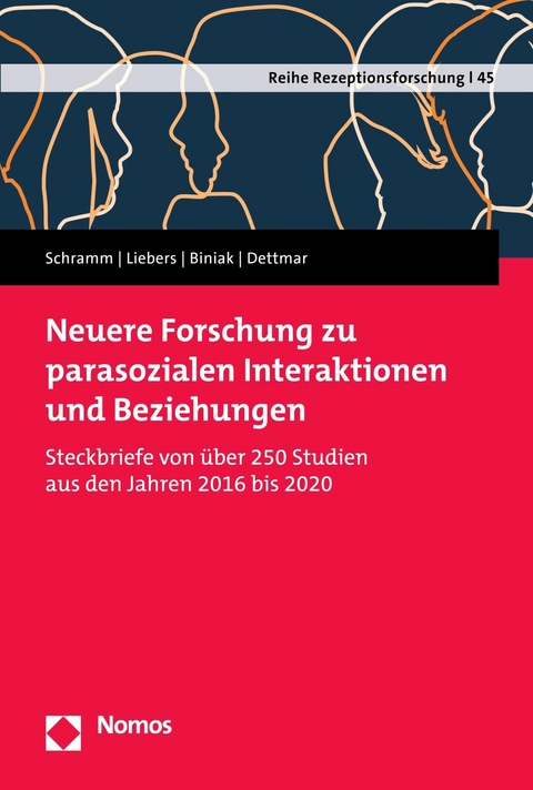 Neuere Forschung zu parasozialen Interaktionen und Beziehungen -  Holger Schramm,  Nicole Liebers,  Laurenz Biniak,  Franca Dettmar