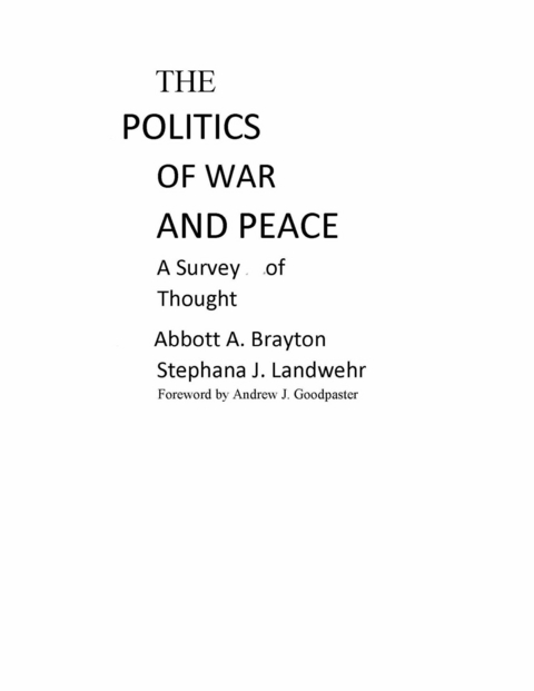 Politics of War and Peace -  Abbott A. Brayton,  Stephana J. Landwehr