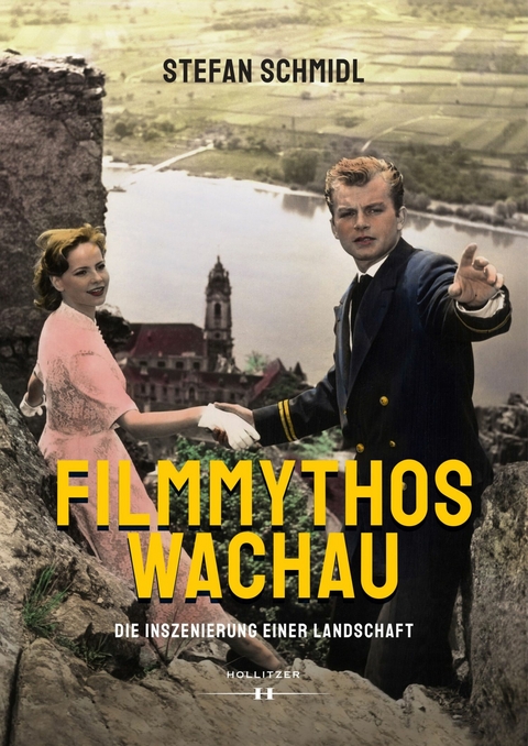 Filmmythos Wachau - Stefan Schmidl