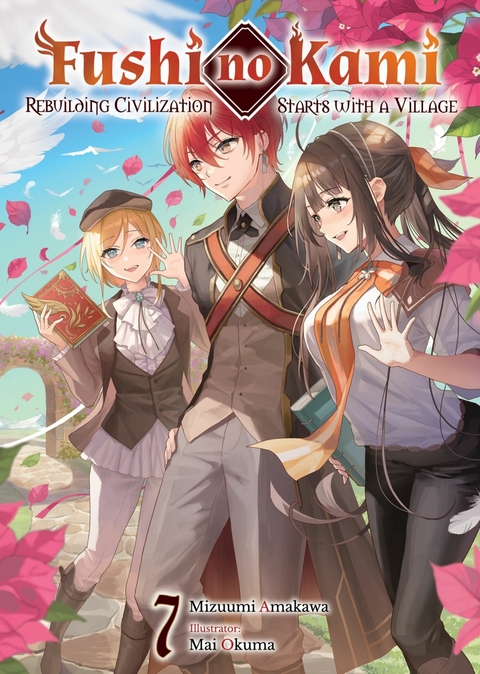 Fushi no Kami: Rebuilding Civilization Starts With a Village Volume 7 -  Mizuumi Amakawa