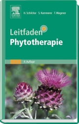 Leitfaden Phytotherapie - Heinz Schilcher, Susanne Kammerer, Tankred Wegener